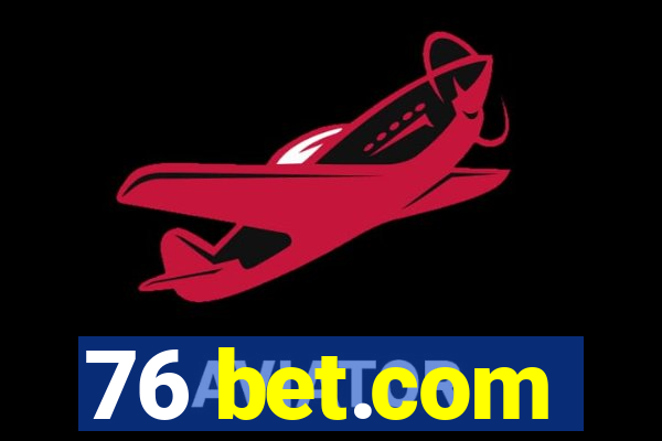 76 bet.com